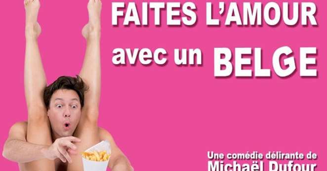 Faites l’Amour avec Un Belge